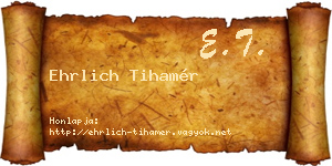 Ehrlich Tihamér névjegykártya